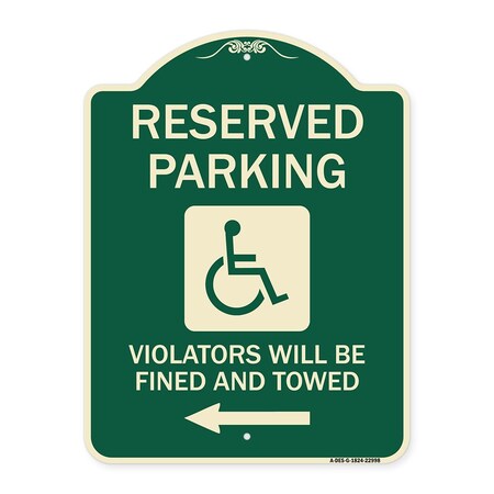 Signmission Reserved Parking Violators Will Fined and Towed Heavy-Gauge Aluminum Sign, 24" x 18", G-1824-22998 A-DES-G-1824-22998